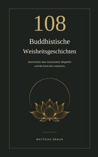 Produktbild: 108 Buddhistische Weisheitsgeschichten