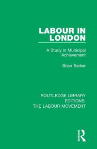 Produktbild: Barker, B: Labour in London