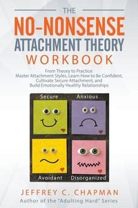 Produktbild: The No-Nonsense Attachment Theory Workbook
