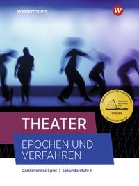 Produktbild: Theater - Epochen und Verfahren - Ausgabe 2021