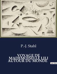 Produktbild: Voyage De Mademoiselle Lili Autour Du Monde