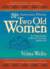 Bild vom Artikel Two Old Women:20th Anniversary Ed. vom Autor Velma Wallis