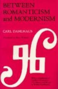 Produktbild: Dahlhaus, C: Between Romanticism Mod