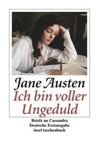 Bild vom Artikel »Ich bin voller Ungeduld« vom Autor Jane Austen