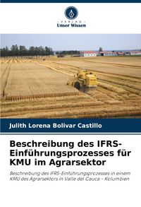 Produktbild: Beschreibung des IFRS-Einf&uuml;hrungsprozesses f&uuml;r KMU im Agrarsektor
