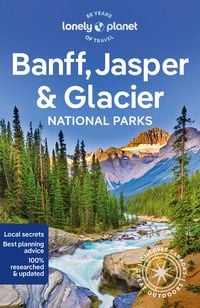 Produktbild: Lonely Planet Banff, Jasper and Glacier National Parks