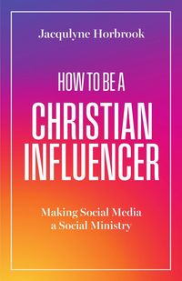 Produktbild: How to Be a Christian Influencer