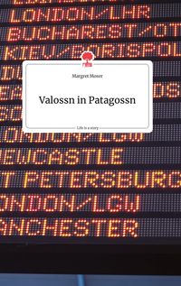 Produktbild: Valossn in Patagossn. Life is a Story - story.one
