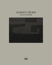 Produktbild: Alberto Burri: Black Work