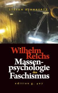 Produktbild: Wilhelm Reichs Massenpsychologie des Faschismus