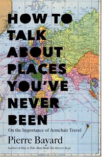 Produktbild: How to Talk About Places You've Never Been