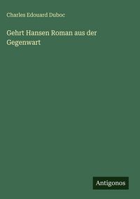 Produktbild: Gehrt Hansen Roman aus der Gegenwart