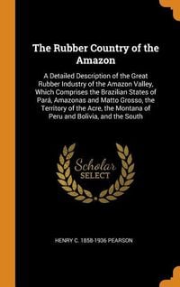 Produktbild: Rubber Country Of The Amazon