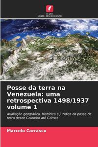 Produktbild: Posse da terra na Venezuela: uma retrospectiva 1498/1937 volume 1