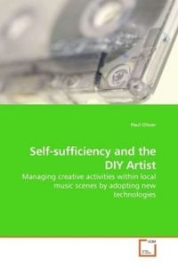 Produktbild: Oliver, P: Self-sufficiency and the DIY Artist