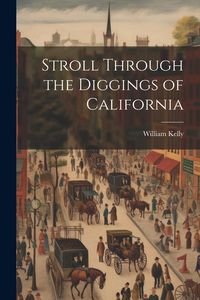 Produktbild: Stroll Through the Diggings of California