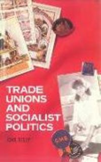 Produktbild: Trade Unions and Socialist Politics
