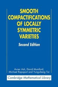 Produktbild: Smooth Compactifications of Locally Symmetric Varieties
