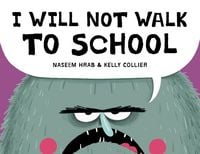 Produktbild: I Will Not Walk to School