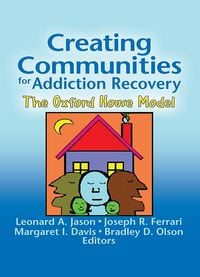 Produktbild: Creating Communities for Addiction Recovery