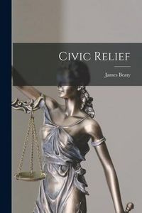 Produktbild: Civic Relief [microform]