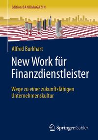 Bild vom Artikel New Work für Finanzdienstleister vom Autor Alfred Burkhart