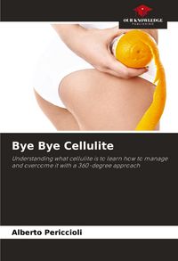 Produktbild: Bye Bye Cellulite