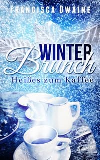 Produktbild: Winterbrunch - Hei&szlig;es zum Kaffee