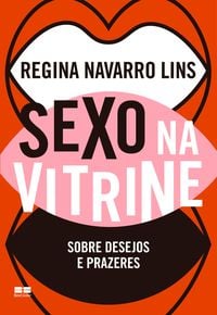 Bild vom Artikel Sexo na vitrine vom Autor Regina Navarro Lins