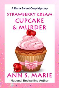 Produktbild: Strawberry Cream Cupcake & Murder (A Dana Sweet Cozy Mystery, #1)