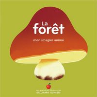 Produktbild: La for&ecirc;t : mon imagier anim&eacute;