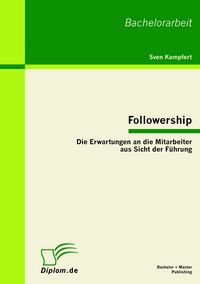 Produktbild: Followership: Die Erwartungen an die Mitarbeiter aus Sicht der F&uuml;hrung