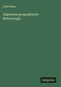 Produktbild: Allgemeine geographische Meteorologie