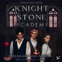 Produktbild: Knightstone Academy 1: Begehre uns nicht &ndash; Das H&ouml;rspiel Teil 1