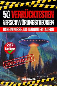 Produktbild: Die 50 verr&uuml;cktesten Verschw&ouml;rungstheorien
