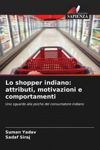 Produktbild: Lo shopper indiano: attributi, motivazioni e comportamenti
