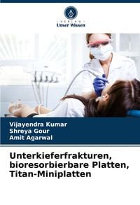 Produktbild: Unterkieferfrakturen, bioresorbierbare Platten, Titan-Miniplatten
