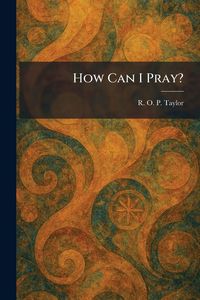 Produktbild: How Can I Pray?
