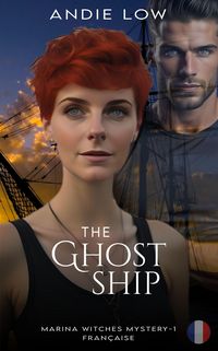 Produktbild: The Ghost Ship (Marina Witches Mysteries: Fran&ccedil;aise, #1)