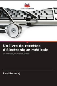 Produktbild: Un livre de recettes d'&eacute;lectronique m&eacute;dicale