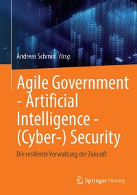 Produktbild: Agile Government - Artificial Intelligence - (Cyber-) Security