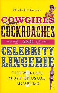 Produktbild: Cowgirls, Cockroaches and Celebrity Lingerie