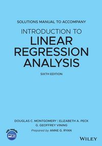 Produktbild: Solutions Manual to Accompany Introduction to Linear Regression Analysis