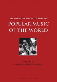 Produktbild: Bloomsbury Encyclopedia of Popular Music of the World, Volume 3
