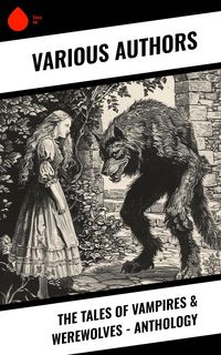 Produktbild: The Tales of Vampires & Werewolves - Anthology