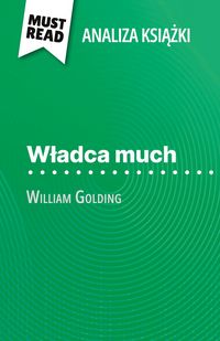 Produktbild: W&iquest;adca much ksi&iquest;&iquest;ka William Golding (Analiza ksi&iquest;&iquest;ki)