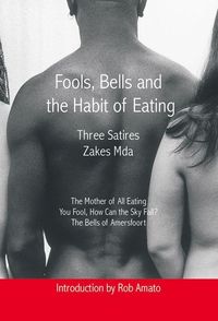 Produktbild: Mda, Z: Fools, Bells and the Habit of Eating