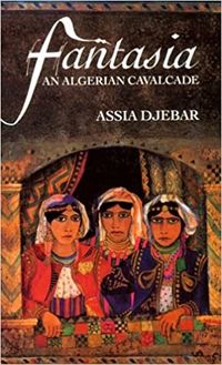 Bild vom Artikel Fantasia: An Algerian Cavalcade vom Autor Assia Djebar
