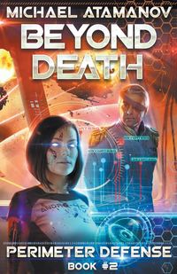Produktbild: Beyond Death (Perimeter Defense Book #2) LitRPG series