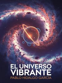 Produktbild: "El Universo Vibrante"